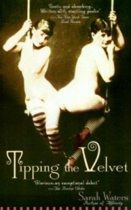 Tipping the Velvet by Sarah Waters