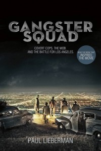 Gangster Squad by Paul Lieberman