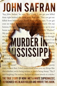 Murder in Mississippi by John Safran