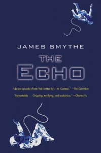 The Echo by James Smythe